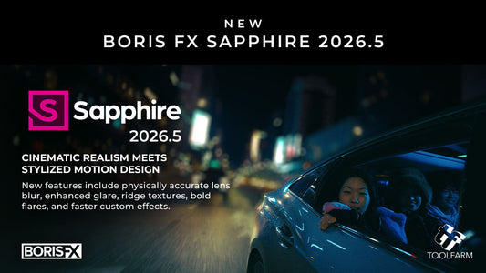 Boris FX Releases Sapphire 2026.5: Cinematic Realism, Stylized Motion Design