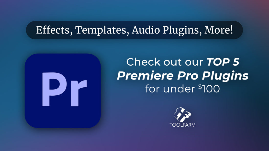 Top 5 Under $100 – Premiere Plug-ins