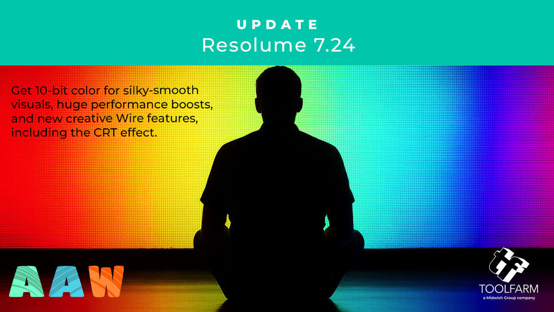 Resolume 7.24: 10-bit Color, Turbo Speed, and Killer New Wire Features