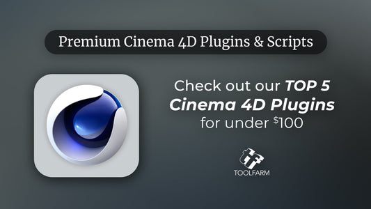 Top 5 for Under $100 – Cinema 4D Plug-ins